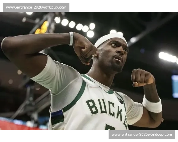 波蒂斯三年 4400 万续约雄鹿 超值合同锁死内线核心助字母冲冠